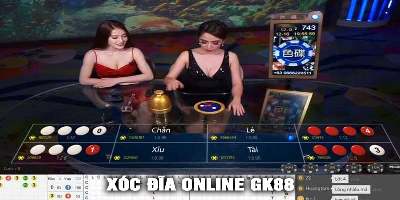 Tại sao nên chơi Xóc đĩa Online tại GK88?